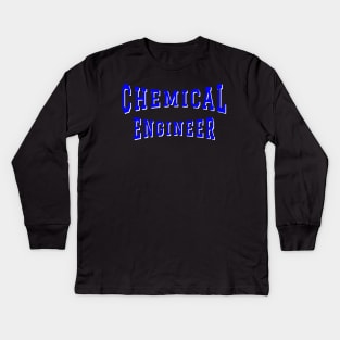 Chemical Engineer in Blue Color Text Kids Long Sleeve T-Shirt